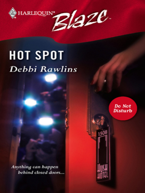 Title details for Hot Spot by Debbi Rawlins - Available